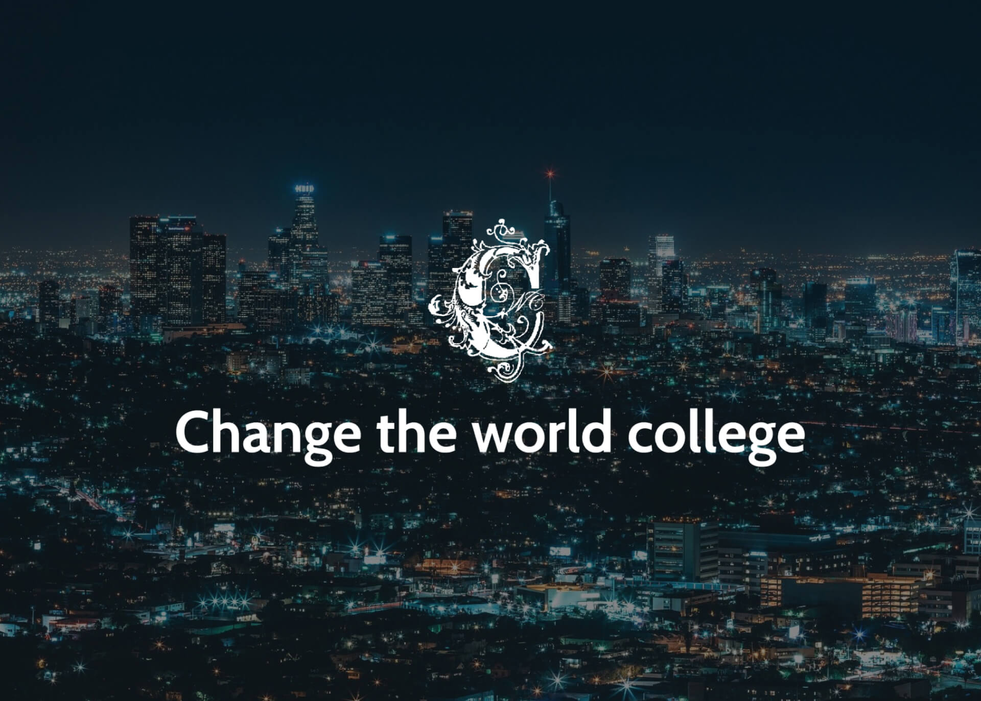 Change the World College (CWC)